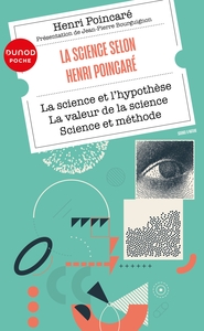 LA SCIENCE SELON HENRI POINCARE - LA SCIENCE ET L'HYPOTHESE - LA VALEUR DE LA SCIENCE - SCIENCE ET M