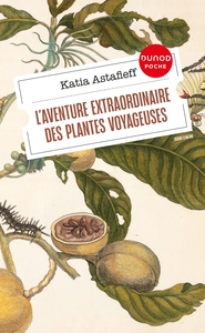 L'aventure extraordinaire des plantes voyageuses