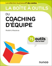 La boîte à outils du coaching d'équipe