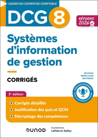 DCG 8 Systèmes d'information de gestion - Corrigés - Réforme 2026-2027