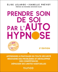 PRENDRE SOIN DE SOI PAR L'AUTOHYPNOSE - 2E ED.