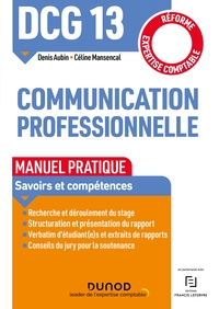 DCG 13 - COMMUNICATION PROFESSIONNELLE - MANUEL PRATIQUE - MANUEL PRATIQUE - REFORME EXPERTISE COMPT