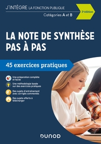 La note de synthèse pas à pas - 3e éd. - 45 exercices pratiques - Catégories A et B