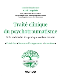 Traité clinique du psychotraumatisme - De la recherche à la pratique contemporaine