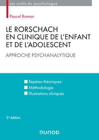 Le Rorschach en clinique de l'enfant et de l'adolescent - 2e éd. - Approche psychanalytique