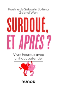 Surdoué, et après?