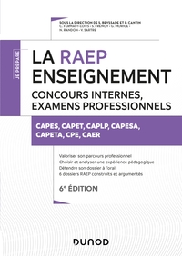 LA RAEP ENSEIGNEMENT - 6E ED. CONCOURS INTERNES, EXAMENS PROFESSIONNELS - CAPES, CAPET, CAPLP, CAER,