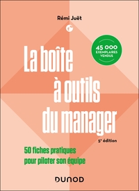 La boîte à outils du manager - 5e éd.