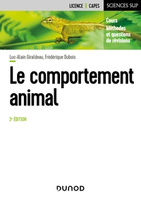 LE COMPORTEMENT ANIMAL - 3E ED. - COURS, METHODES ET QUESTIONS DE REVISION
