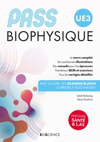 PASS UE3 BIOPHYSIQUE - MANUEL : COURS + ENTRAINEMENTS CORRIGES