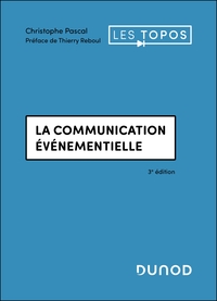 La communication événementielle - 3e éd.