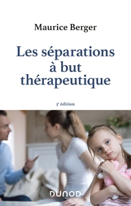 LES SEPARATIONS A BUT THERAPEUTIQUE - 3E ED.