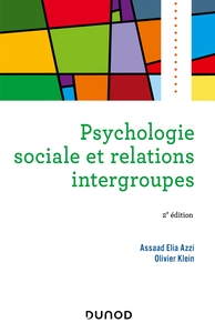 Psychologie sociale et relations intergroupes - 2e éd.