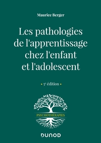 Les pathologies de l'apprentissage chez l'enfant et l'adolescent