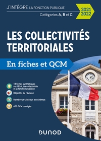 LES COLLECTIVITES TERRITORIALES EN FICHES ET QCM - 2021 2022 - CAT. A, B, C - CATEGORIES A, B ET C