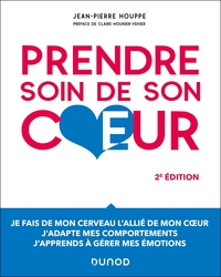 PRENDRE SOIN DE SON COEUR - 2E ED. - INTRODUCTION A LA PSYCHOCARDIOLOGIE