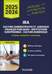 IRA 1 000 QCM - CAT. A - CONCOURS EXTERNE, INTERNE ET 3E CONCOURS - 2025-2026 - CULTURE ADMINISTRATI