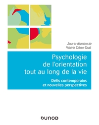 Psychologie de l'orientation tout au long de la vie - Défis contemporains et nouvelles perspectives