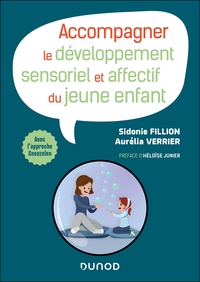 Accompagner le développement sensoriel et affectif du jeune enfant