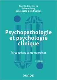 Psychopathologie et psychologie clinique - 2e éd.