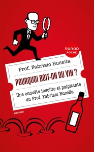 Pourquoi boit-on du vin ?