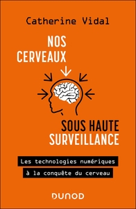 Nos cerveaux sous haute surveillance