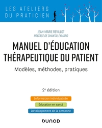 Manuel d'Education Thérapeutique du Patient - 2e éd. - Modèles, Méthodes, Pratiques