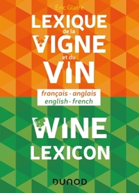 LEXIQUE DE LA VIGNE ET DU VIN - WINE LEXICON