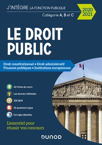 TOUS CONCOURS FONCTION PUBLIQUE - T01 - LE DROIT PUBLIC 2020-2021 - CATEGORIES A, B ET C - DROIT CON