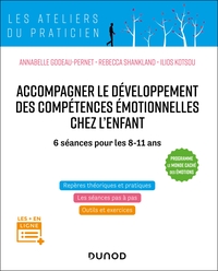 ACCOMPAGNER LE DEVELOPPEMENT DES COMPETENCES EMOTIONNELLES CHEZ L'ENFANT - 6 SEANCES POUR LES 8-11 A