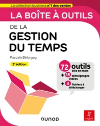 La boîte à outils de la gestion du temps - 2e éd. - 72 outils & méthodes