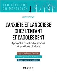 L'anxiété et l'angoisse chez l'enfant et l'adolescent