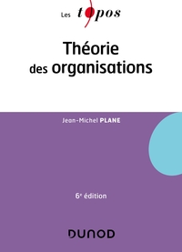 RH LICENCE - T01 - THEORIE DES ORGANISATIONS - 6E ED.