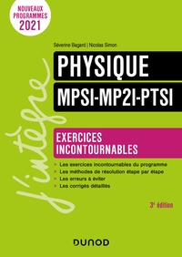 Physique Exercices incontournables MPSI-MP2I-PTSI - 3e éd.