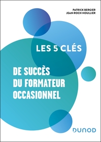 LES 5 CLES DE SUCCES DU FORMATEUR OCCASIONNEL