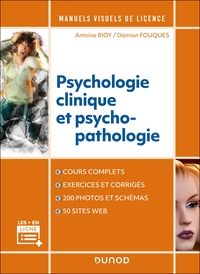 MANUEL VISUEL DE PSYCHOLOGIE CLINIQUE ET PSYCHOPATHOLOGIE - 4E ED.