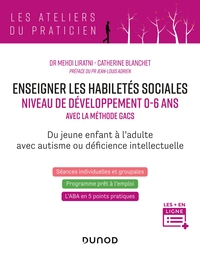 Enseigner les habiletés sociales - Niveau de développement 0-6 ans