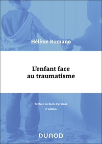 L'ENFANT FACE AU TRAUMATISME - 2E ED.