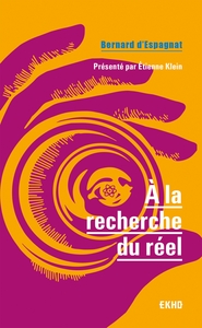 A LA RECHERCHE DU REEL - PRESENTE PAR ETIENNE KLEIN