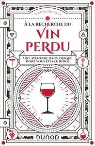 A la recherche du vin perdu