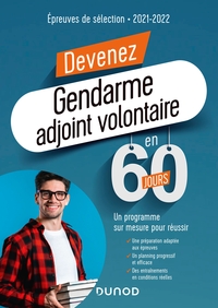 DEVENEZ GENDARME ADJOINT VOLONTAIRE EN 60 JOURS - EPREUVES DE SELECTION - 2021-2022