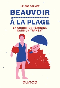 BEAUVOIR A LA PLAGE - LA CONDITION FEMININE DANS UN TRANSAT