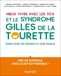 Mieux vivre avec des Tics et un syndrome Gilles de la Tourette