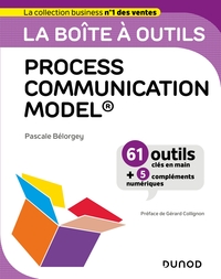 LA BOITE A OUTILS PROCESS COMMUNICATION MODEL  - 61 OUTILS CLES EN MAIN + 5 COMPLEMENTS NUMERIQUES