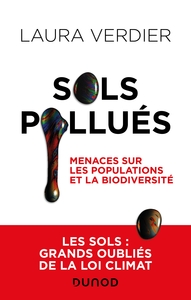 Sols pollués - Menaces sur les populations et la biodiversité