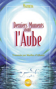 Derniers moments avant l'aube