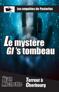 Le mystère GI 's tombeau (édition poche)