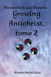 Growing Antichrist, tome 2