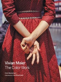 Vivian Maier : The Color Work /anglais