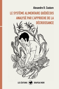 Le système alimentaire québécois analysé par l'approche de la décroissance